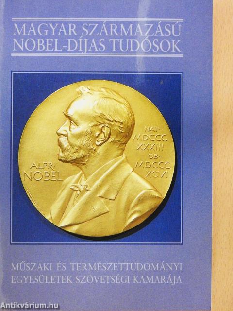 Magyar származású Nobel-díjas tudósok (dedikált példány)