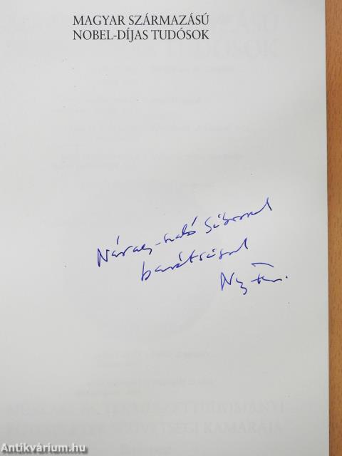 Magyar származású Nobel-díjas tudósok (dedikált példány)