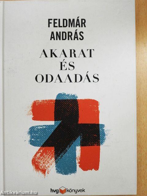 Akarat és odaadás