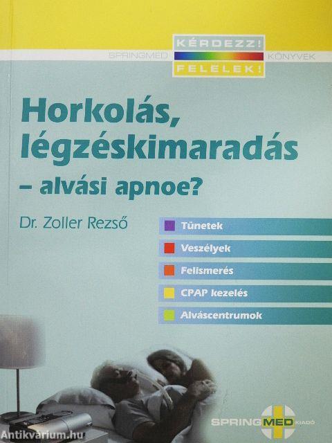 Horkolás, légzéskimaradás-alvási apnoe?