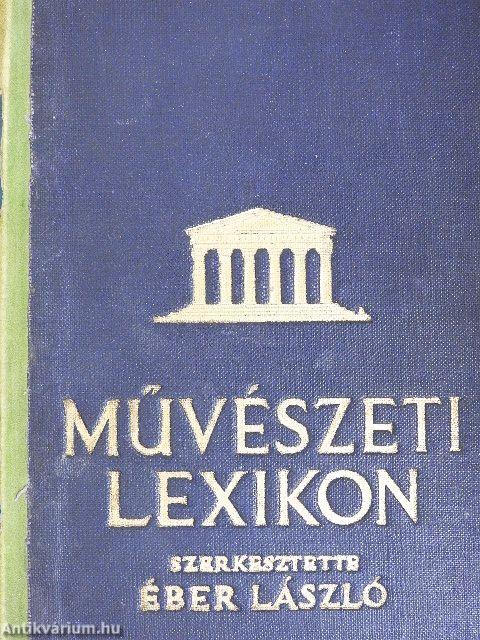 Művészeti lexikon I-II.