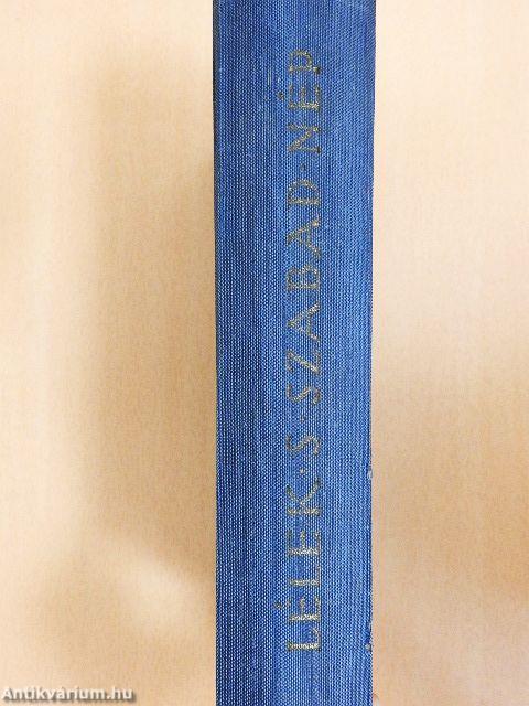 "Lélek, s szabad nép..."