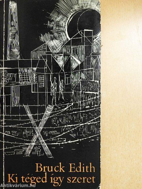 Ki téged így szeret