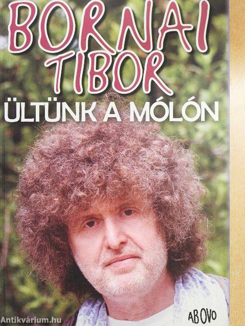 Ültünk a mólón