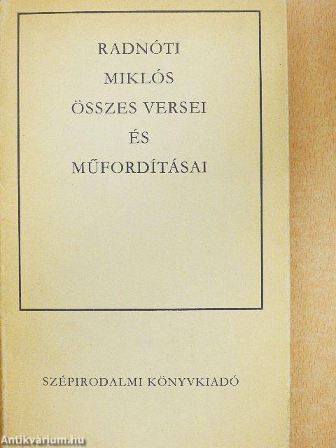 Radnóti Miklós összes versei és műfordításai