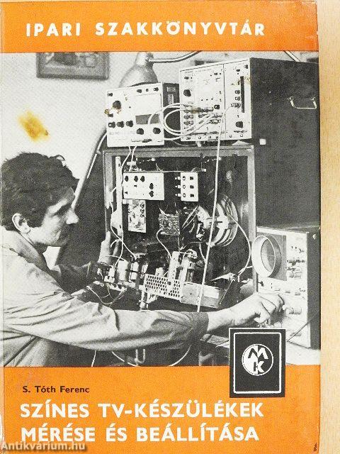 Színes tv-készülékek mérése és beállítása