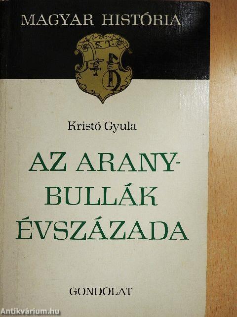 Az Aranybullák évszázada