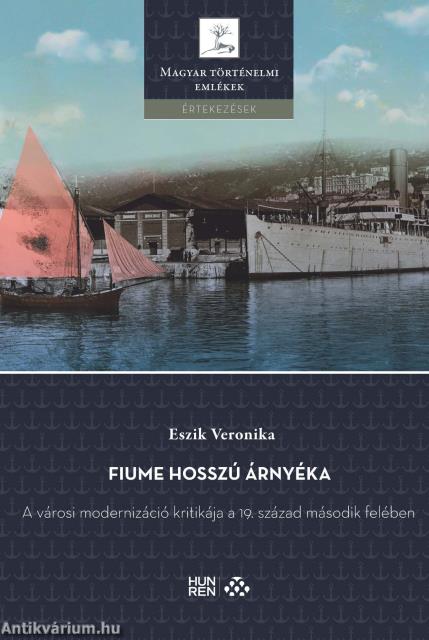 Fiume hosszú árnyéka - A városi modernizáció kritikája a 19. század második felében