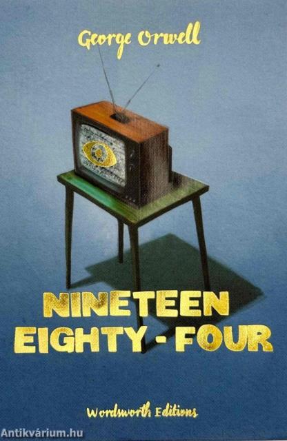 Nineteen Eighty-Four (Wordsworth Collector's Editions)