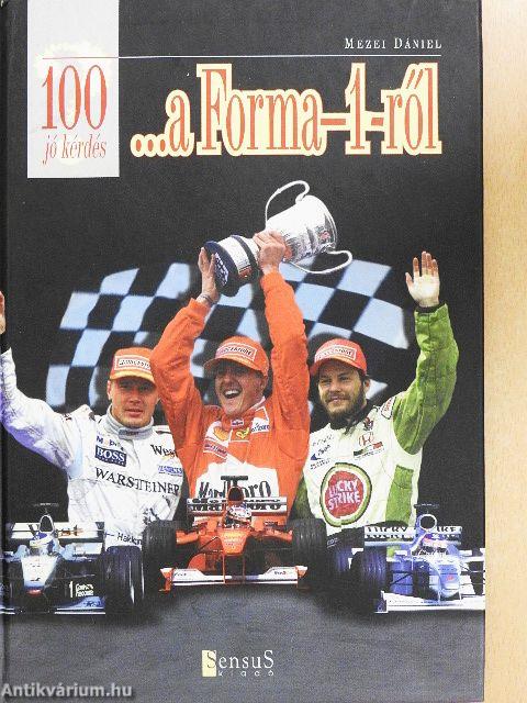 100 jó kérdés ...a Forma-1-ről