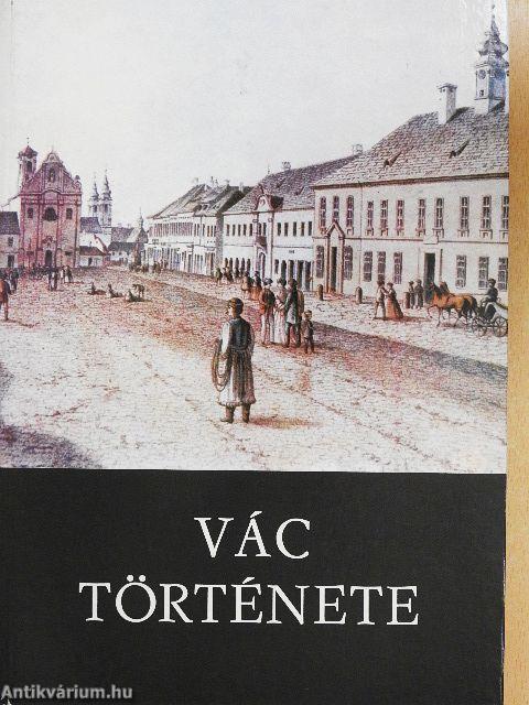 Vác története I-II.