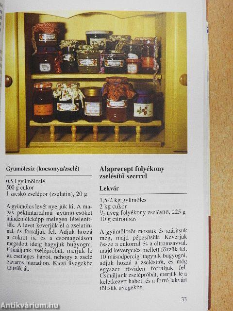 Gyümölcsök befőzése - kandírozása, elrakása