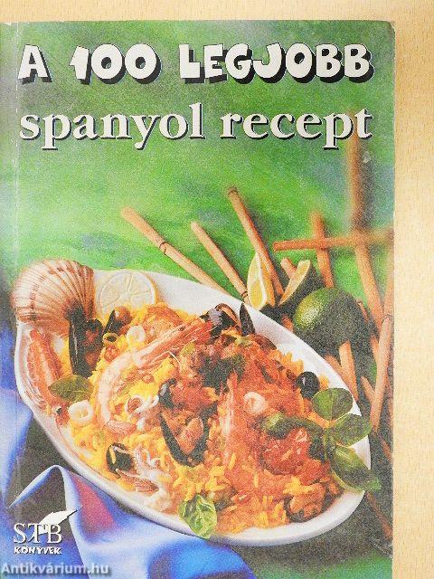 A 100 legjobb spanyol recept
