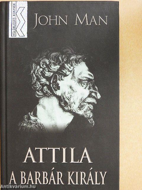 Attila, a barbár király