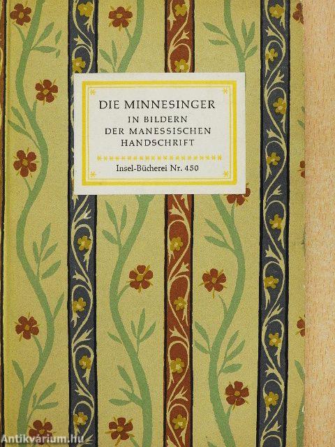 Die Minnesinger in Bildern der Manessischen Handschrift