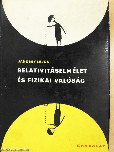 Relativitáselmélet és fizikai valóság