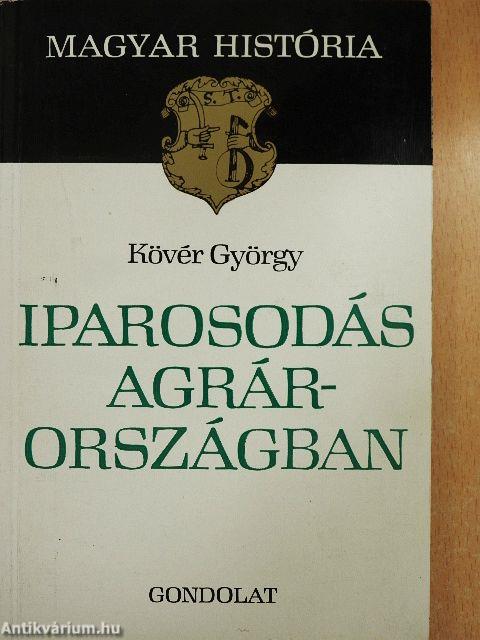 Iparosodás Agrárországban