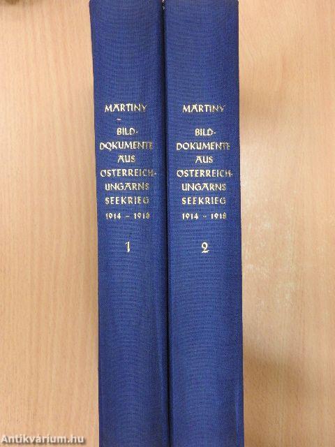 Bilddokumente aus Österreich-Ungarns Seekrieg 1914-1918 I-II. (gótbetűs)