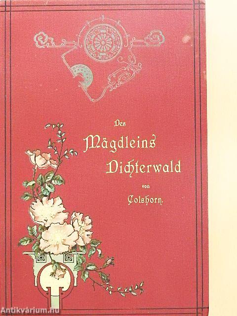 Des Magdleins Dichterwald (gótbetűs)