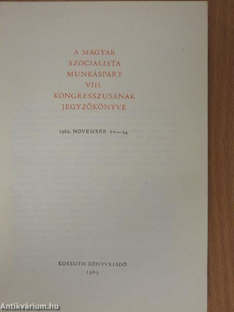 A Magyar Szocialista Munkáspárt VIII. kongresszusának jegyzőkönyve