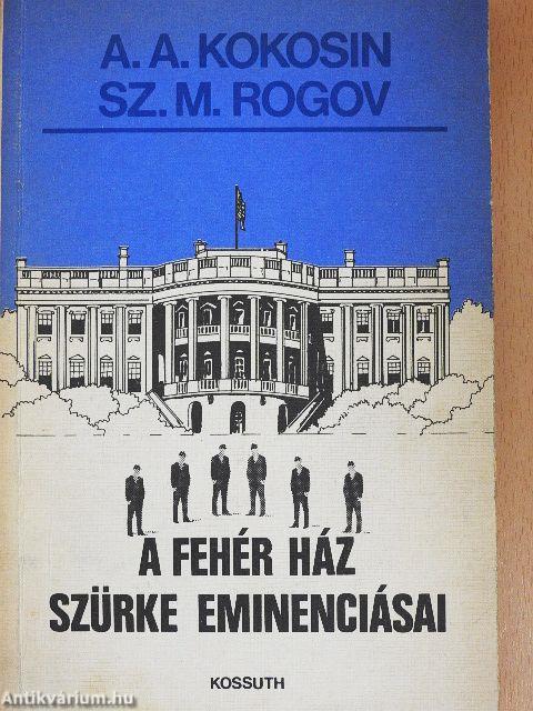 A fehér ház szürke eminenciásai