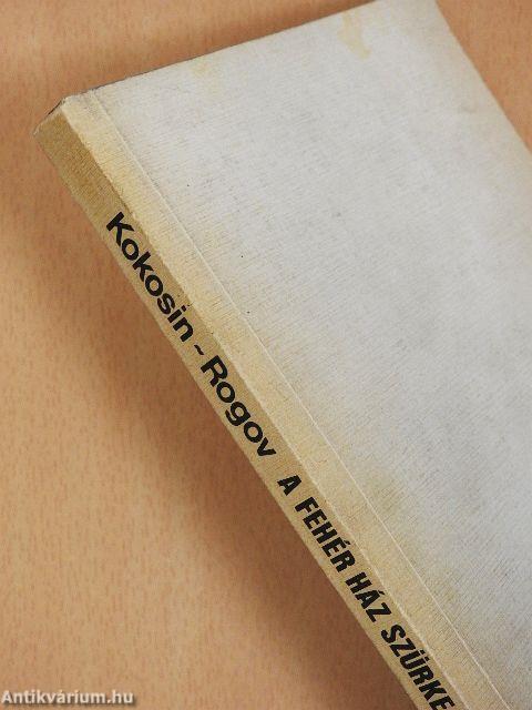 A fehér ház szürke eminenciásai