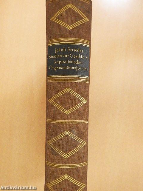 Studien zur Geschichte kapitalistischer Organisationsformen