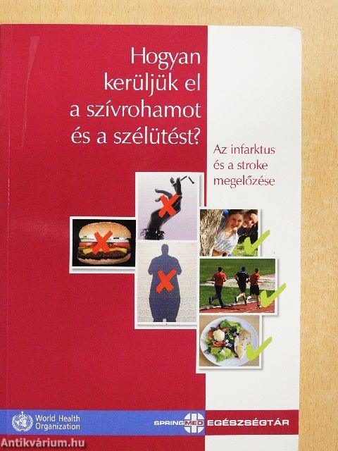 Hogyan kerüljük el a szívrohamot és a szélütést?