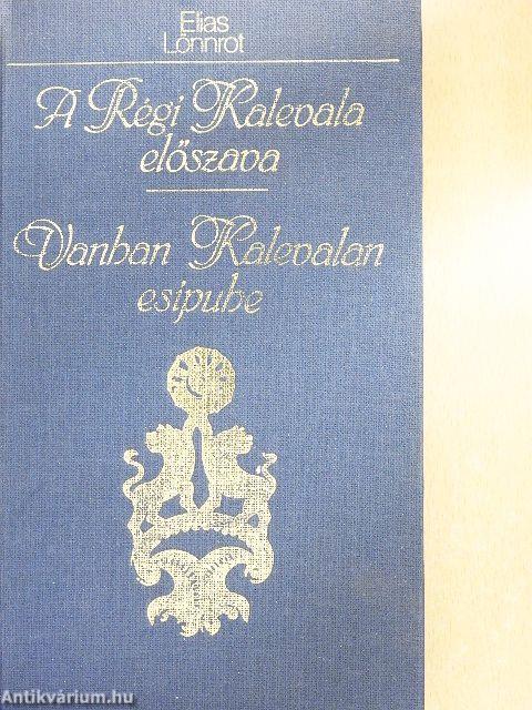 A Régi Kalevala előszava