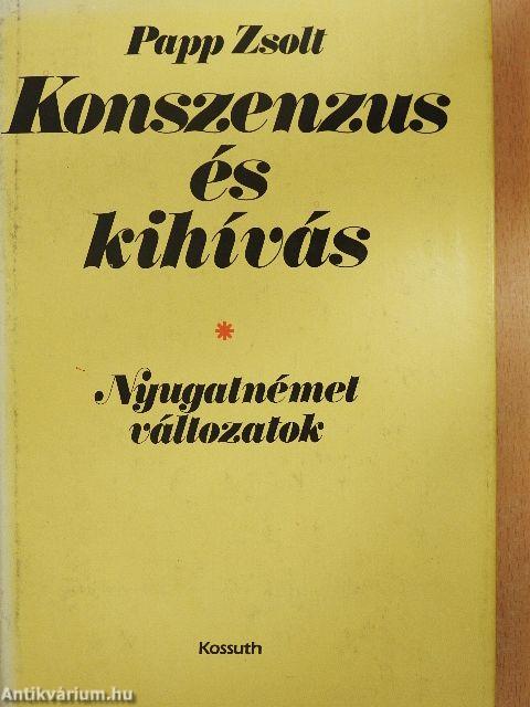 Konszenzus és kihívás