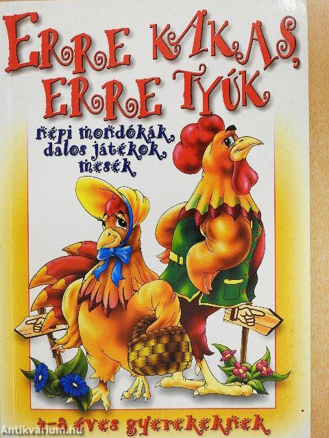 Erre kakas, erre tyúk
