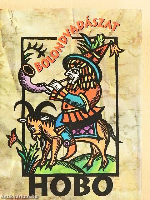 Hobo: Bolondvadászat