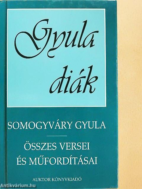 Somogyváry Gyula összes versei és műfordításai