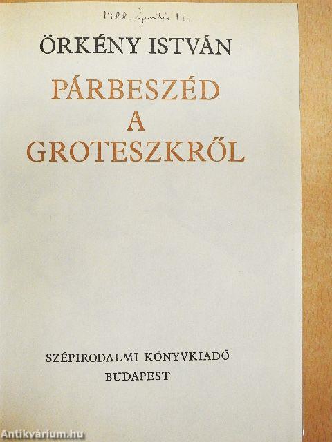 Párbeszéd a groteszkről