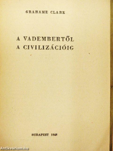 A vadembertől a civilizációig