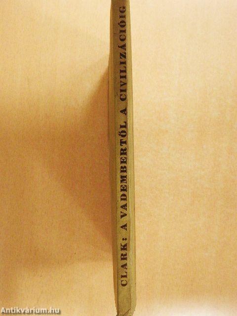 A vadembertől a civilizációig