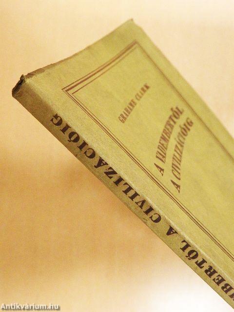 A vadembertől a civilizációig