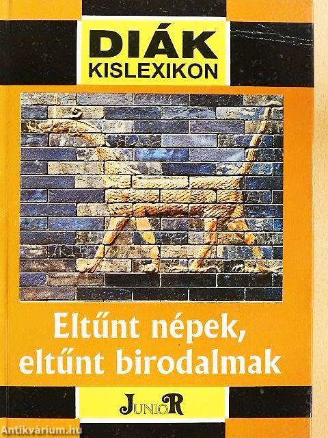 Eltűnt népek, eltűnt birodalmak