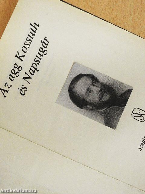 Az agg Kossuth és Napsugár