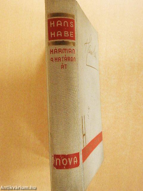 Hárman a határon át