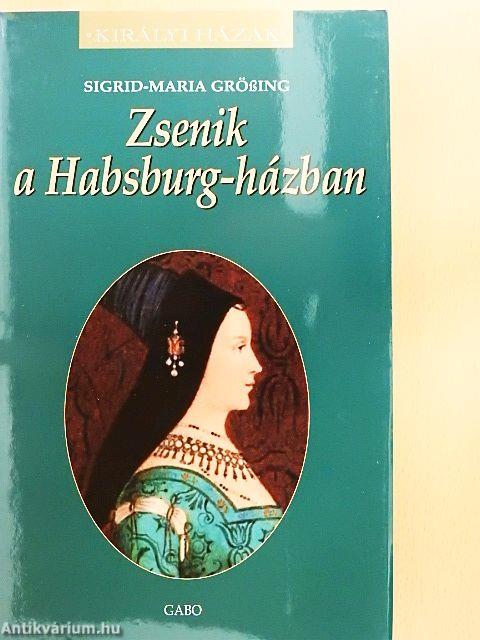 Zsenik a Habsburg-házban