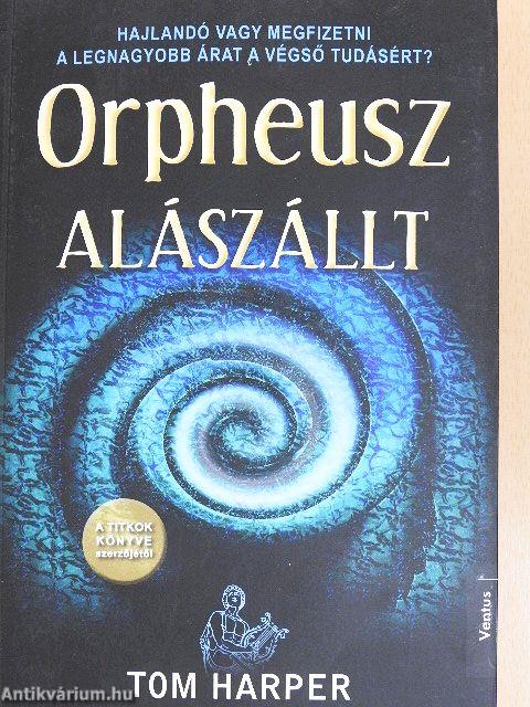 Orpheusz alászállt