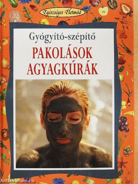 Gyógyító-szépítő pakolások, agyagkúrák