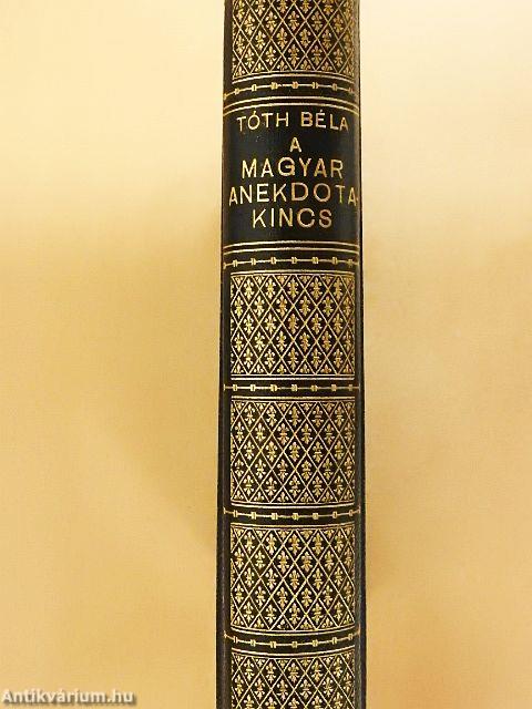 A magyar anekdotakincs I.