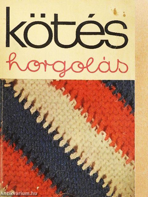 Kötés-horgolás 1969