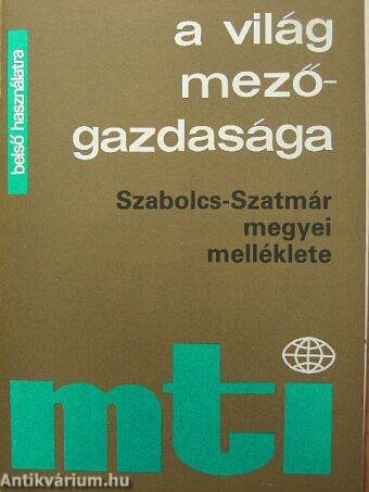 A világ mezőgazdasága 1985. január-december + A Világ Mezőgazdasága Szabolcs-Szatmár megyei melléklete