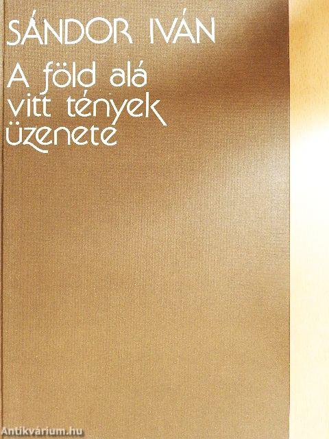 A föld alá vitt tények üzenete