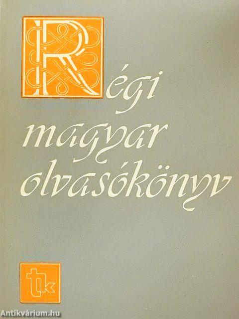 Régi magyar olvasókönyv