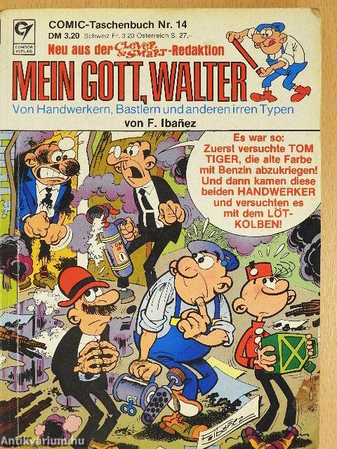 Mein Gott, Walter! 14.