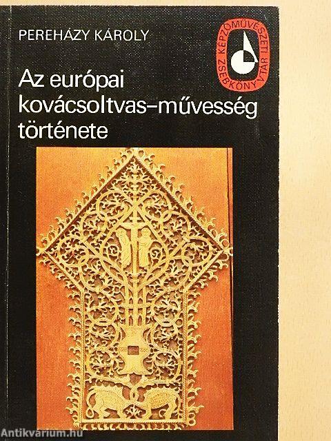 Az európai kovácsoltvas-művesség története